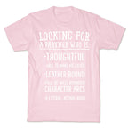 Looking for a Partner Who is a Literal, Actual Book T-Shirt