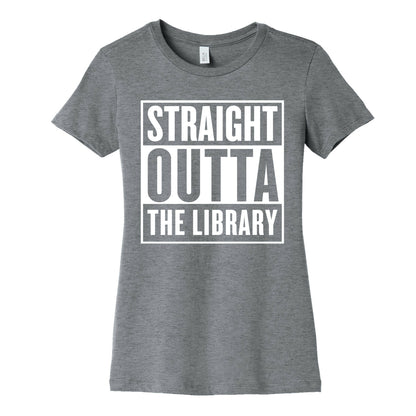 Straight Outta the Library Women's Cotton Tee