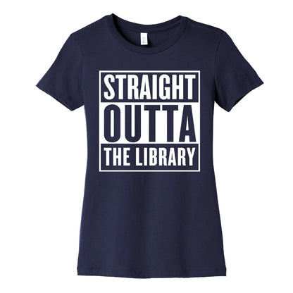 Straight Outta the Library Women's Cotton Tee