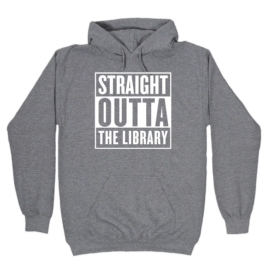 Straight Outta the Library Hoodie