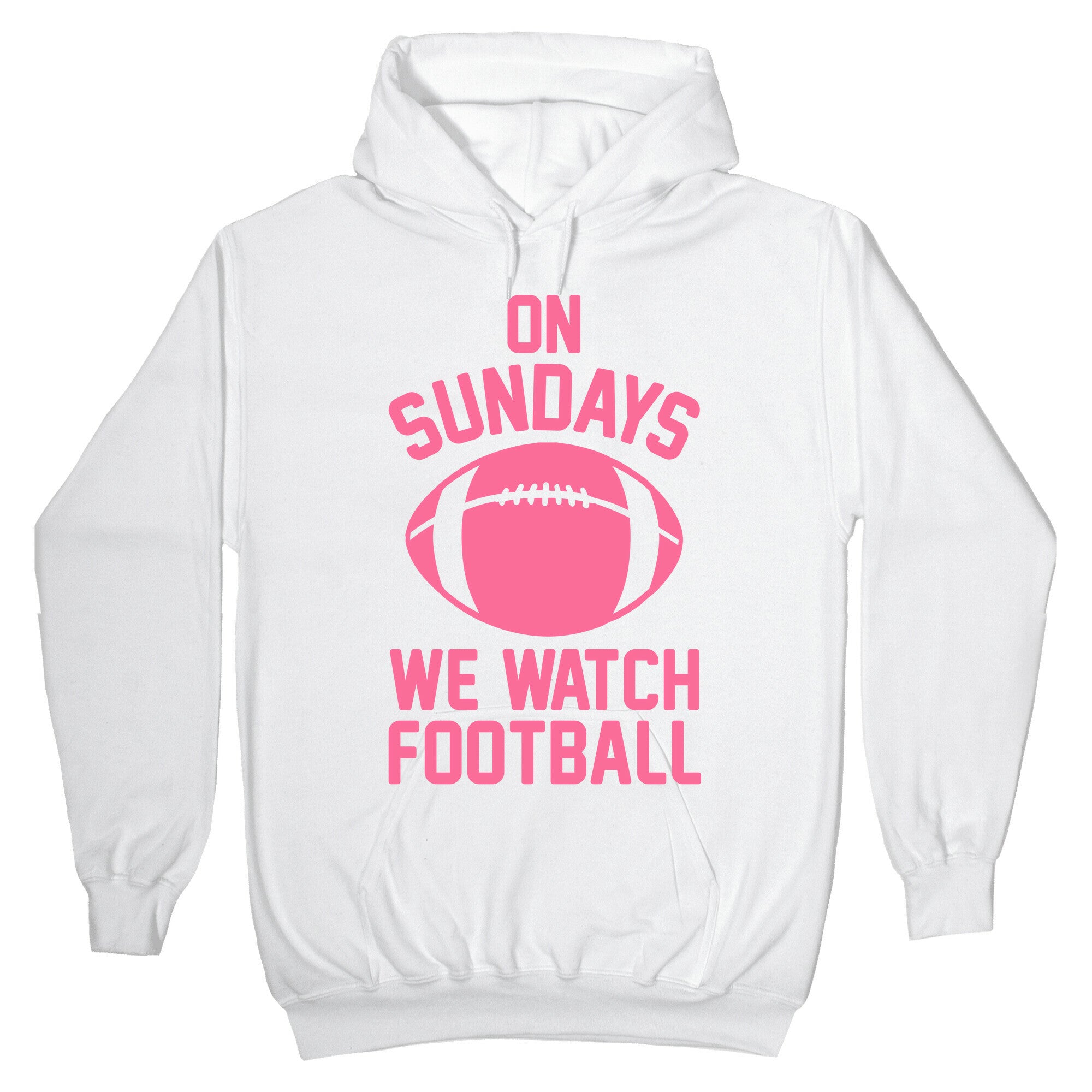 On Sundays We Watch Football Hoodie