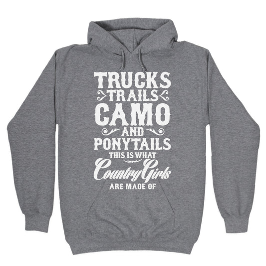 Country Girls are Made of Hoodie