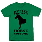 My Lazy Two-Person Horse Costume (head) T-Shirt