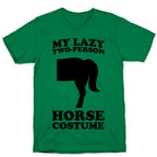 My Lazy Two-Person Horse Costume (Butt) T-Shirt