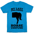 My Lazy Two-Person Horse Costume (Butt) T-Shirt