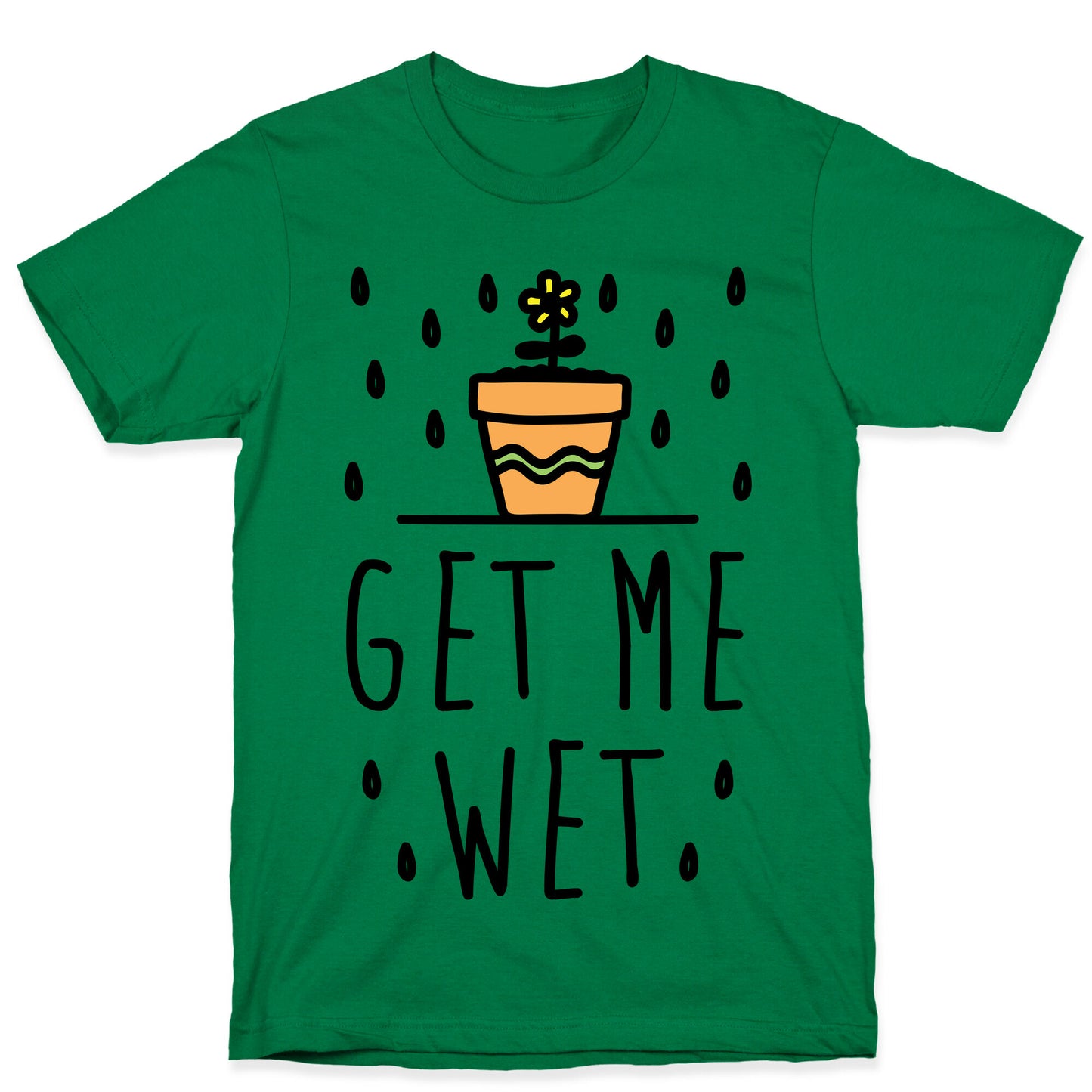 Get Me Wet T-Shirt