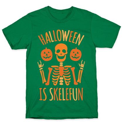 Halloween Is SkeleFUN T-Shirt