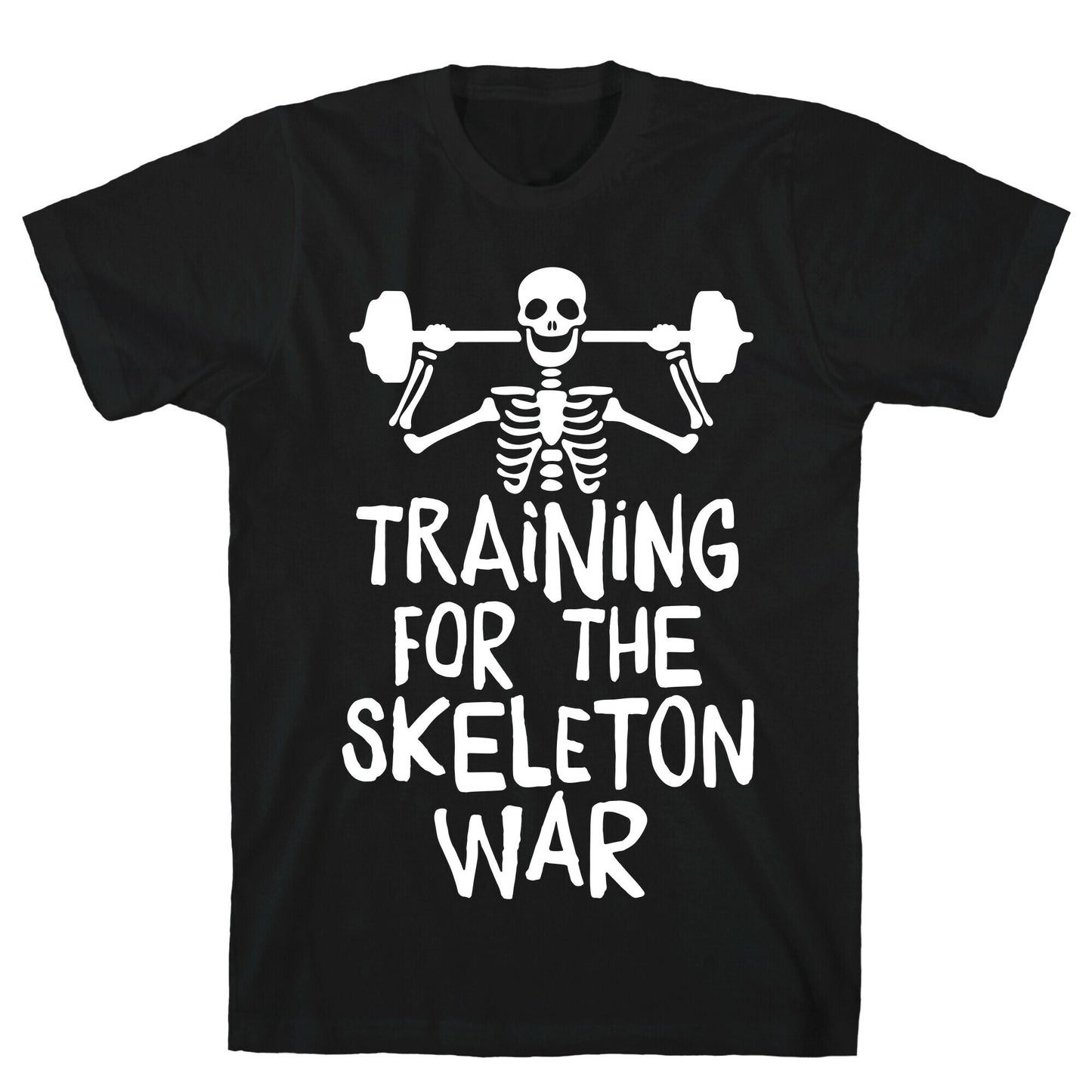 Training For The Skeleton War T-Shirt