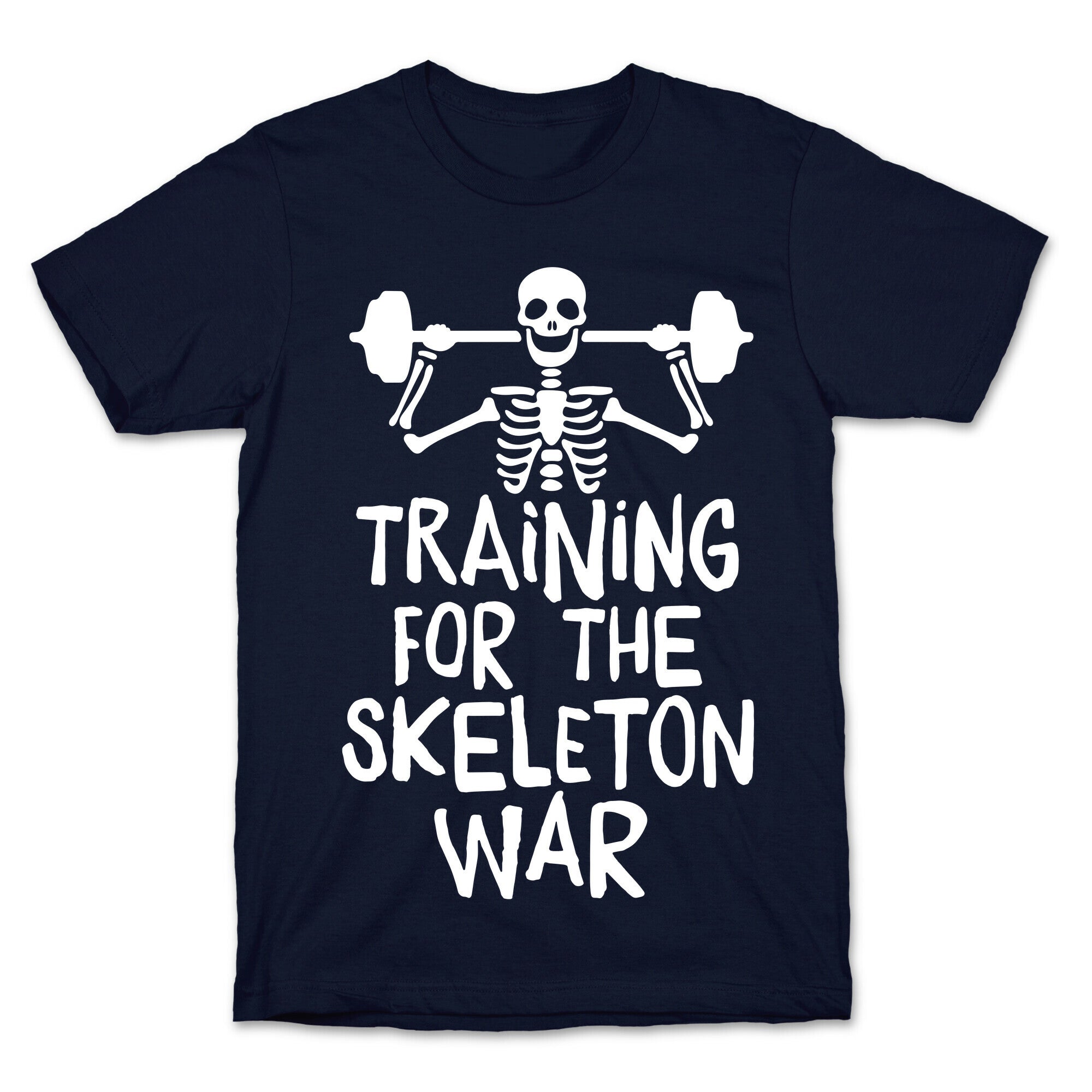 Training For The Skeleton War T-Shirt