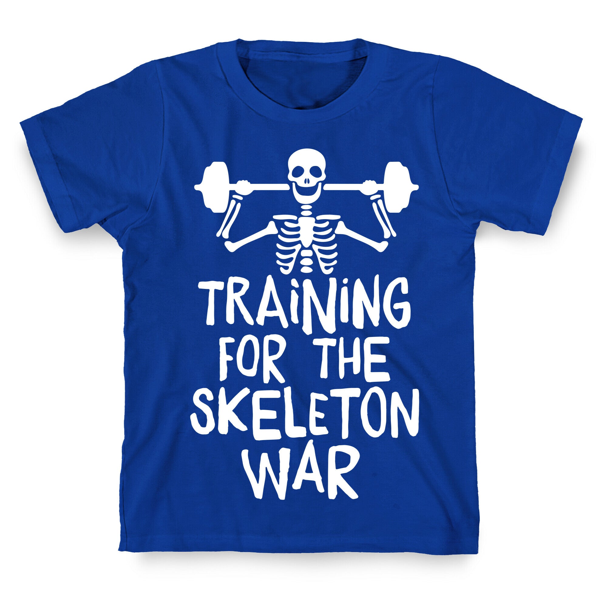 Training For The Skeleton War T-Shirt