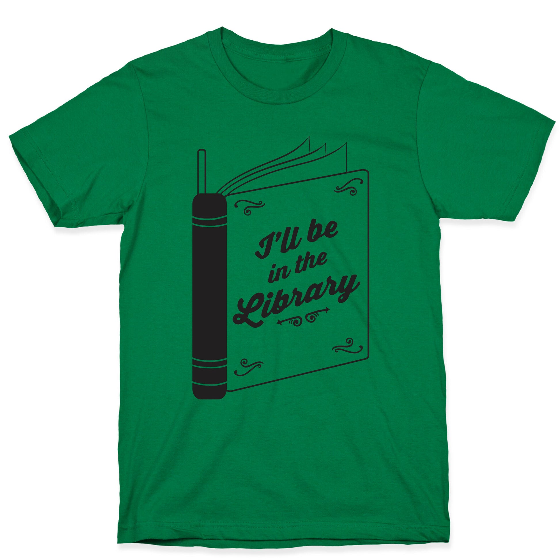 I'll Be In The Library T-Shirt