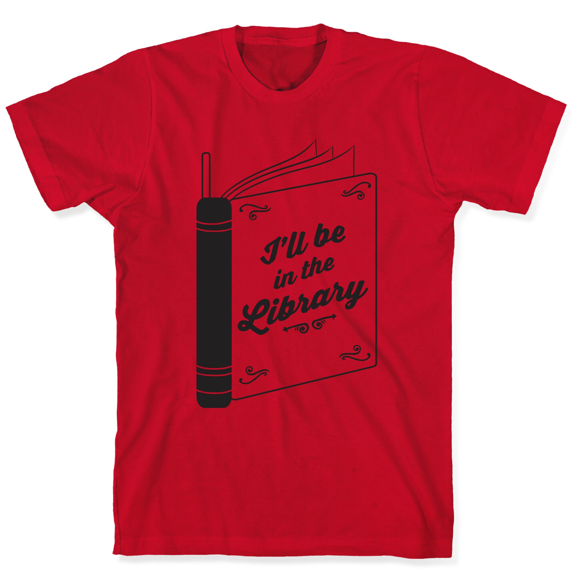 I'll Be In The Library T-Shirt
