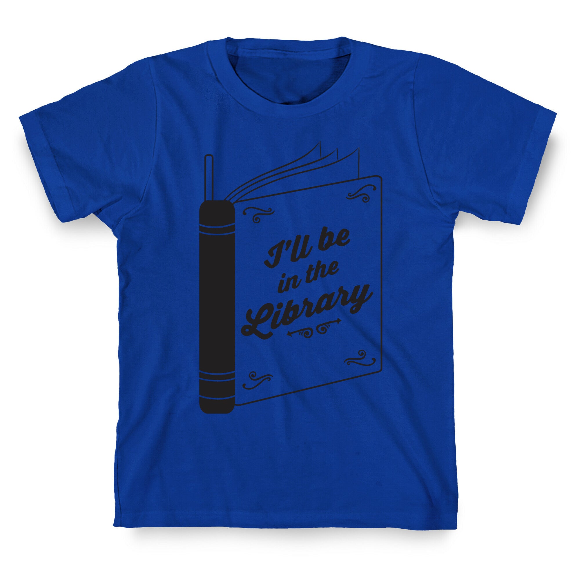 I'll Be In The Library T-Shirt