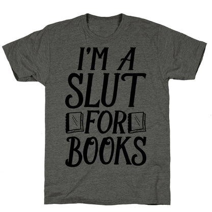 I'm A Slut For Books Unisex Triblend Tee