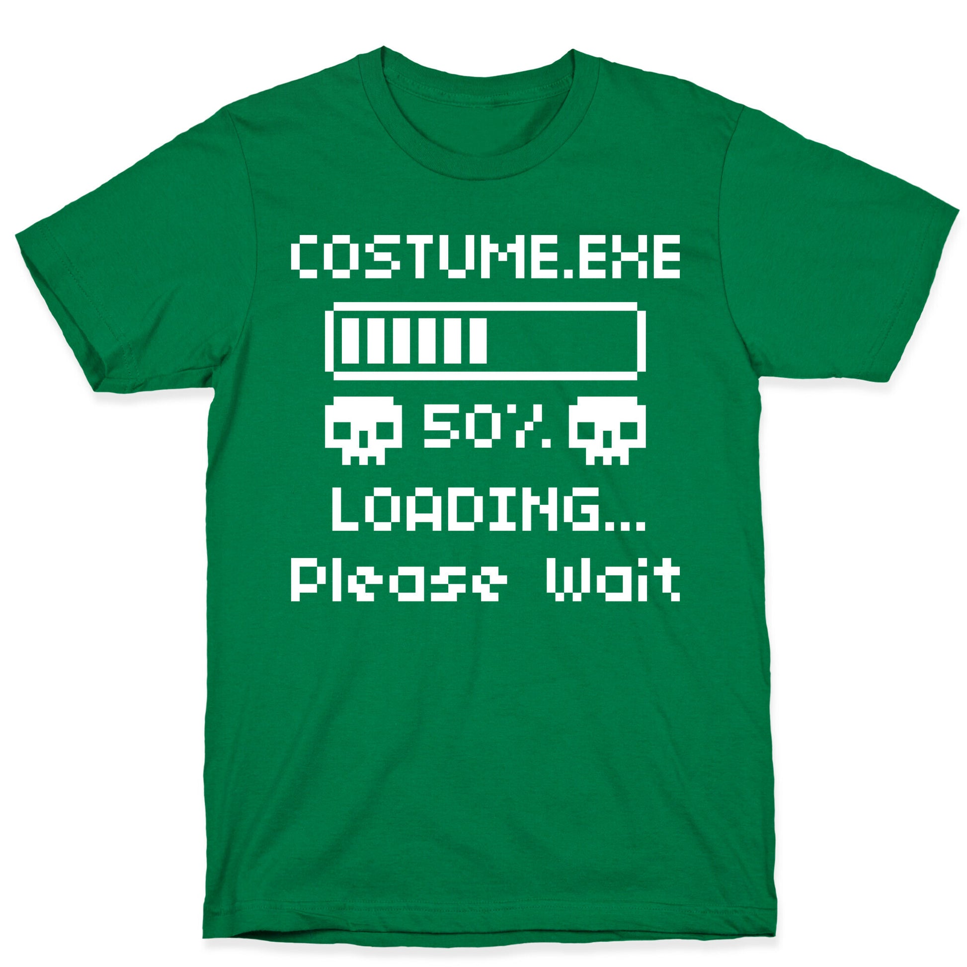 Loading Costume.exe Please Wait T-Shirt