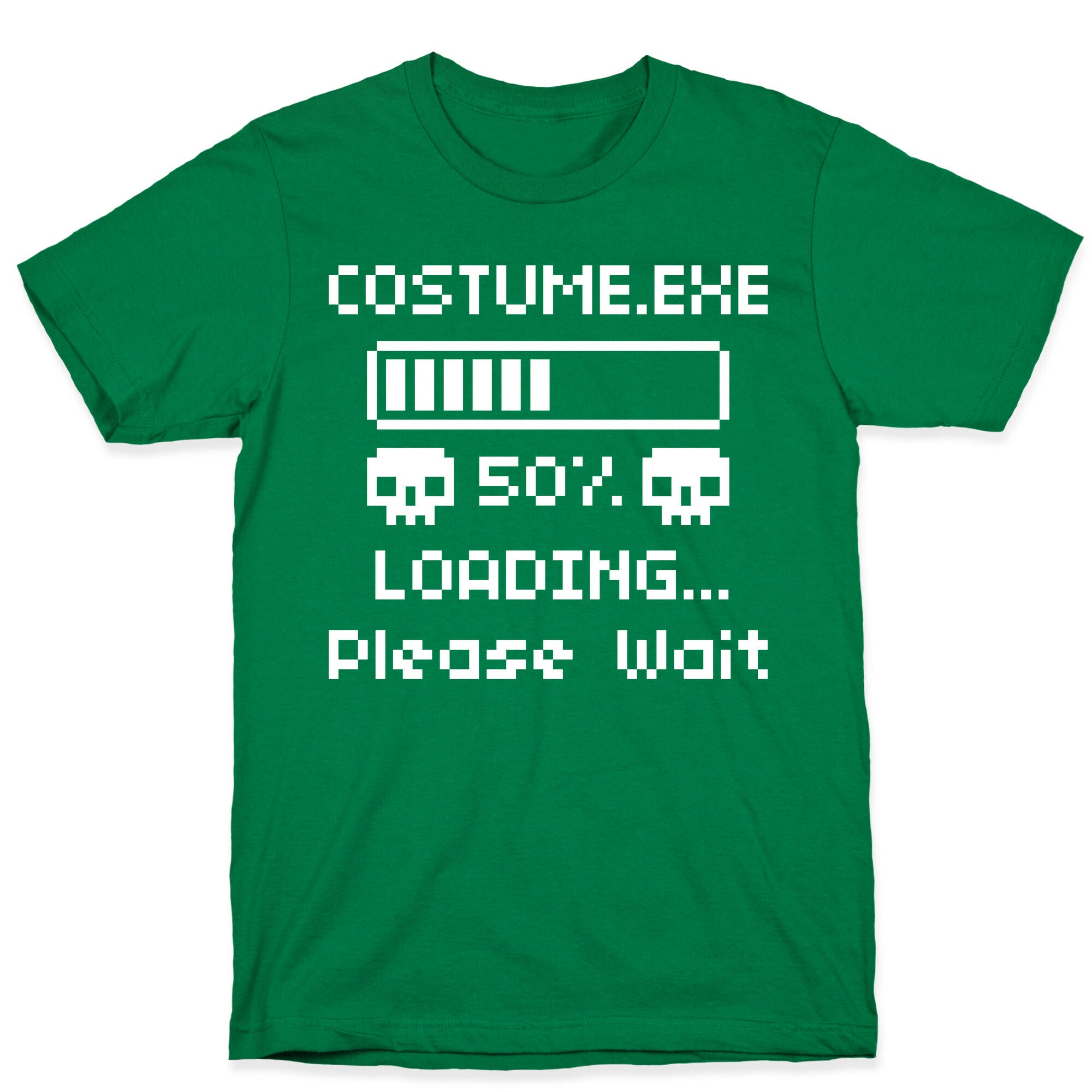 Loading Costume.exe Please Wait T-Shirt