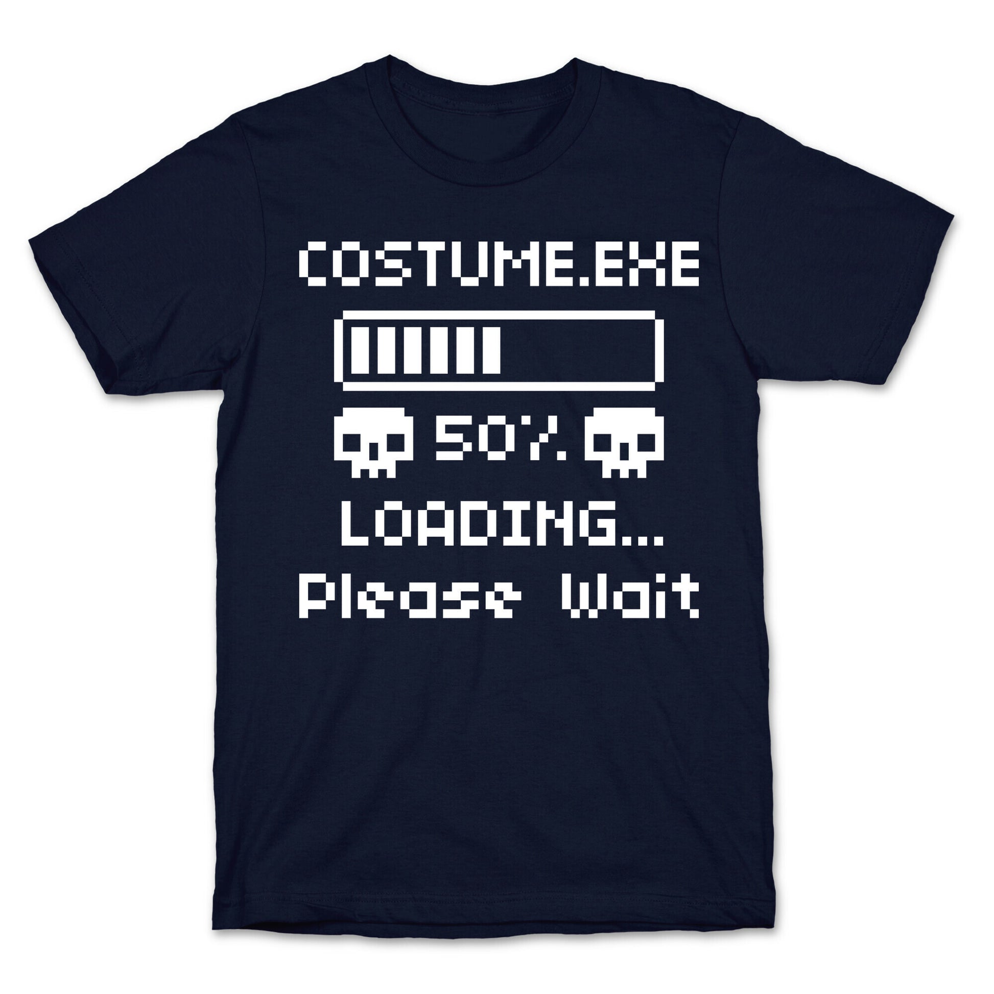 Loading Costume.exe Please Wait T-Shirt