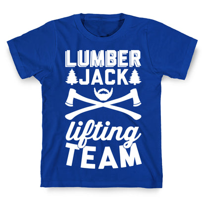 Lumberjack Lifting Team T-Shirt