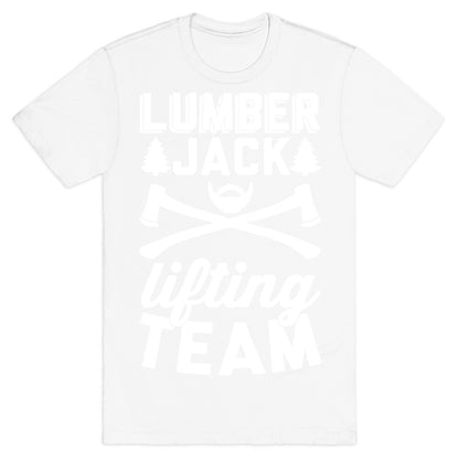 Lumberjack Lifting Team T-Shirt