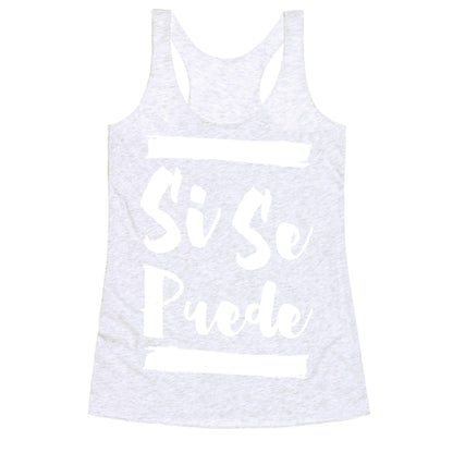 Si Se Puede Racerback Tank