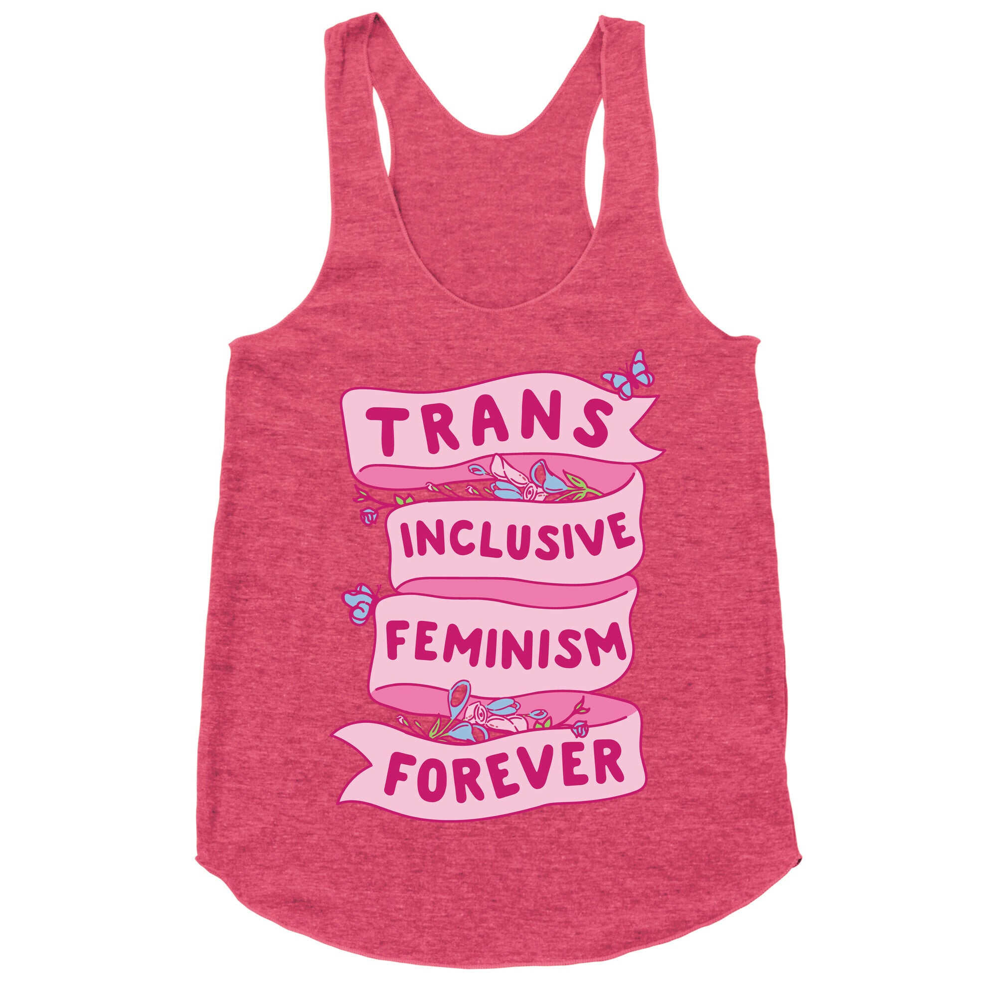 Trans Inclusive Feminism Forever Racerback Tank