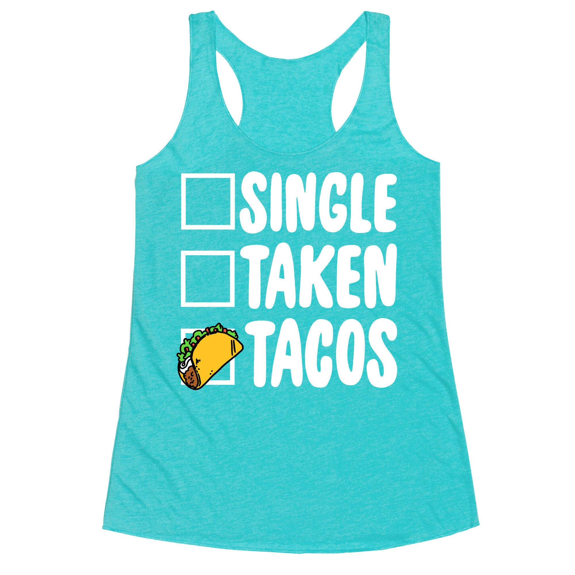 Single Taken Tacos Racerback Tank