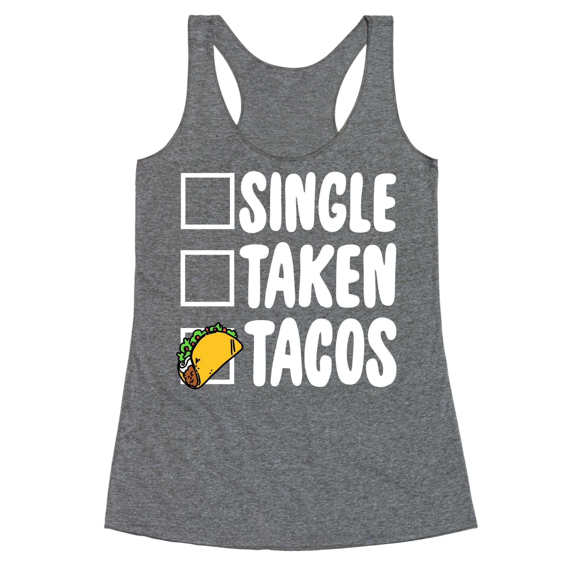 Single Taken Tacos Racerback Tank