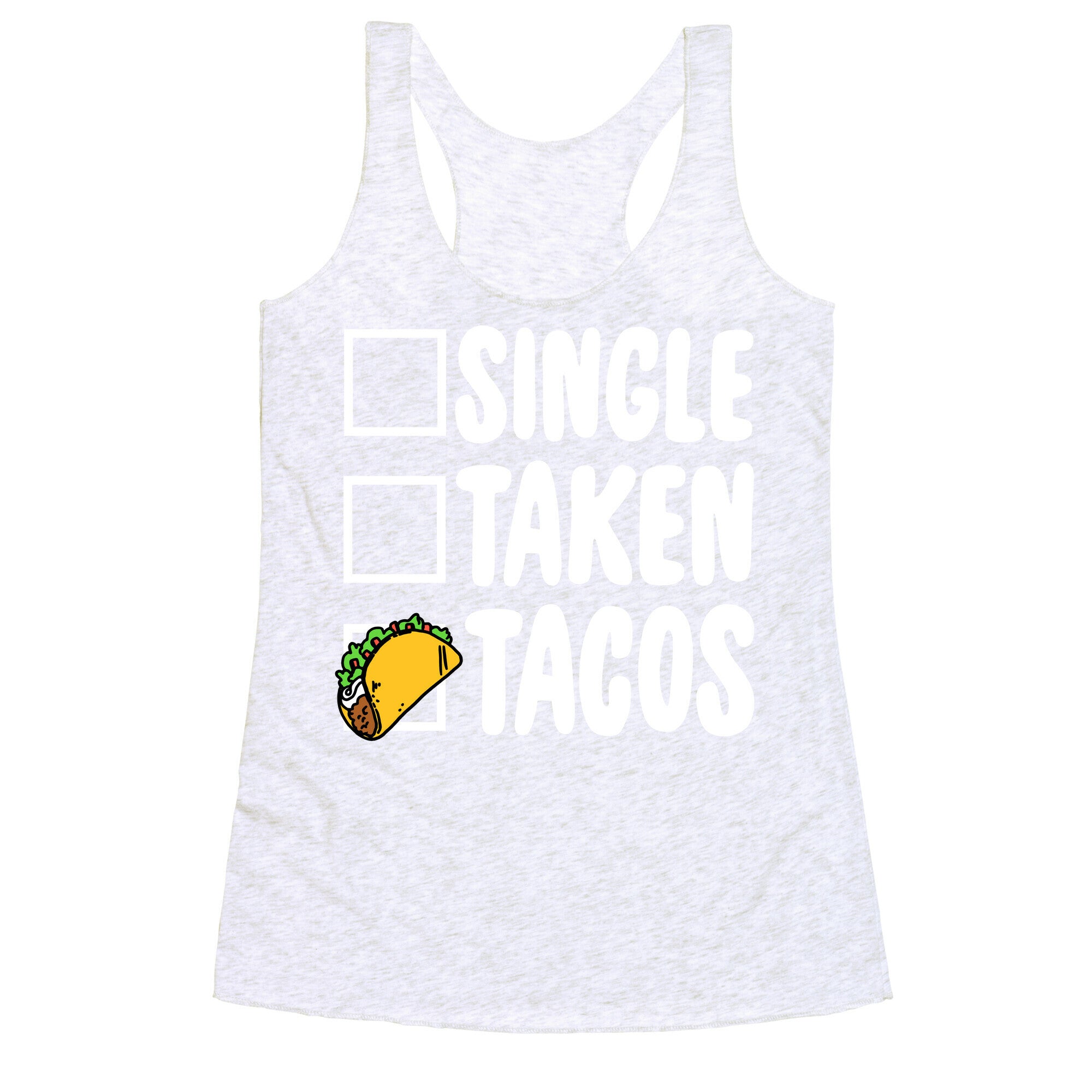 Single Taken Tacos Racerback Tank