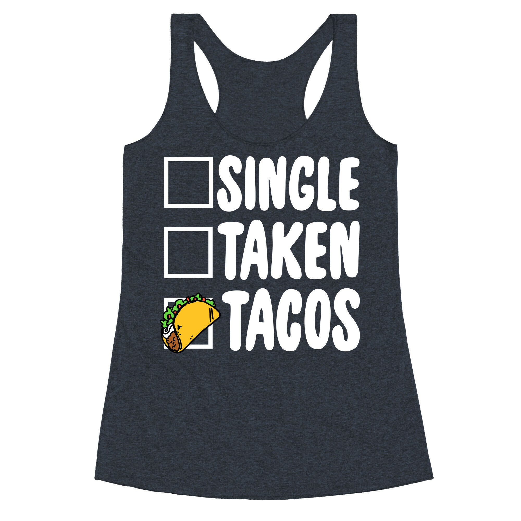 Single Taken Tacos Racerback Tank