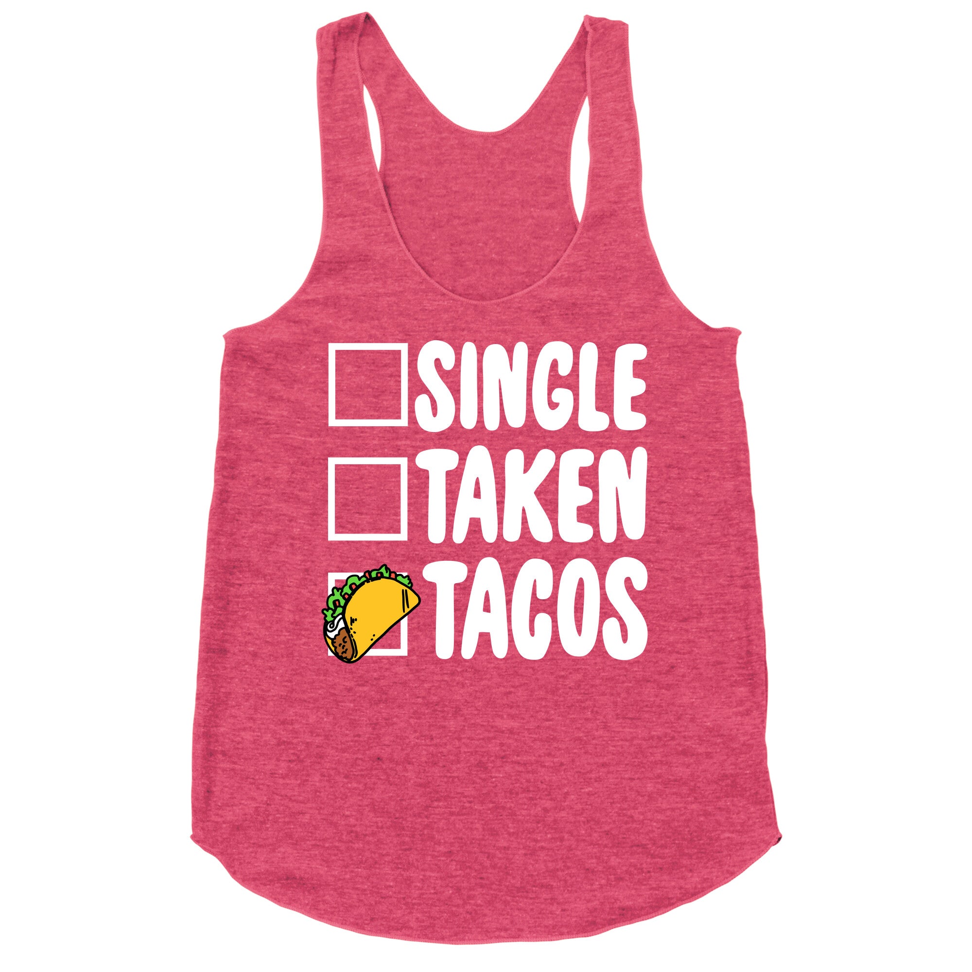 Single Taken Tacos Racerback Tank