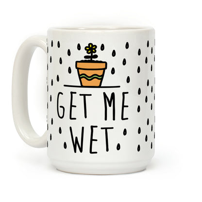 Get Me Wet Coffee Mug