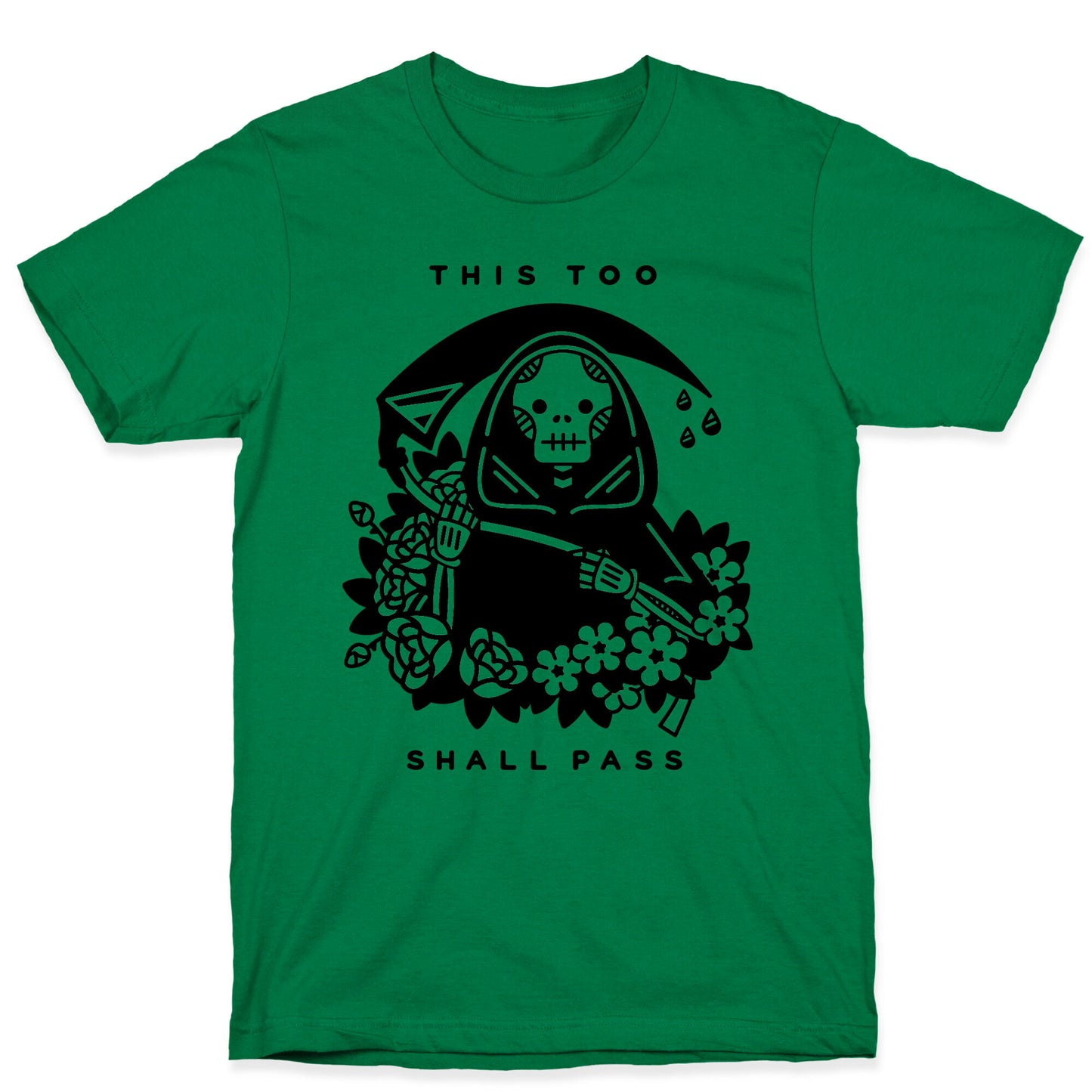 This Too Shall Pass T-Shirt