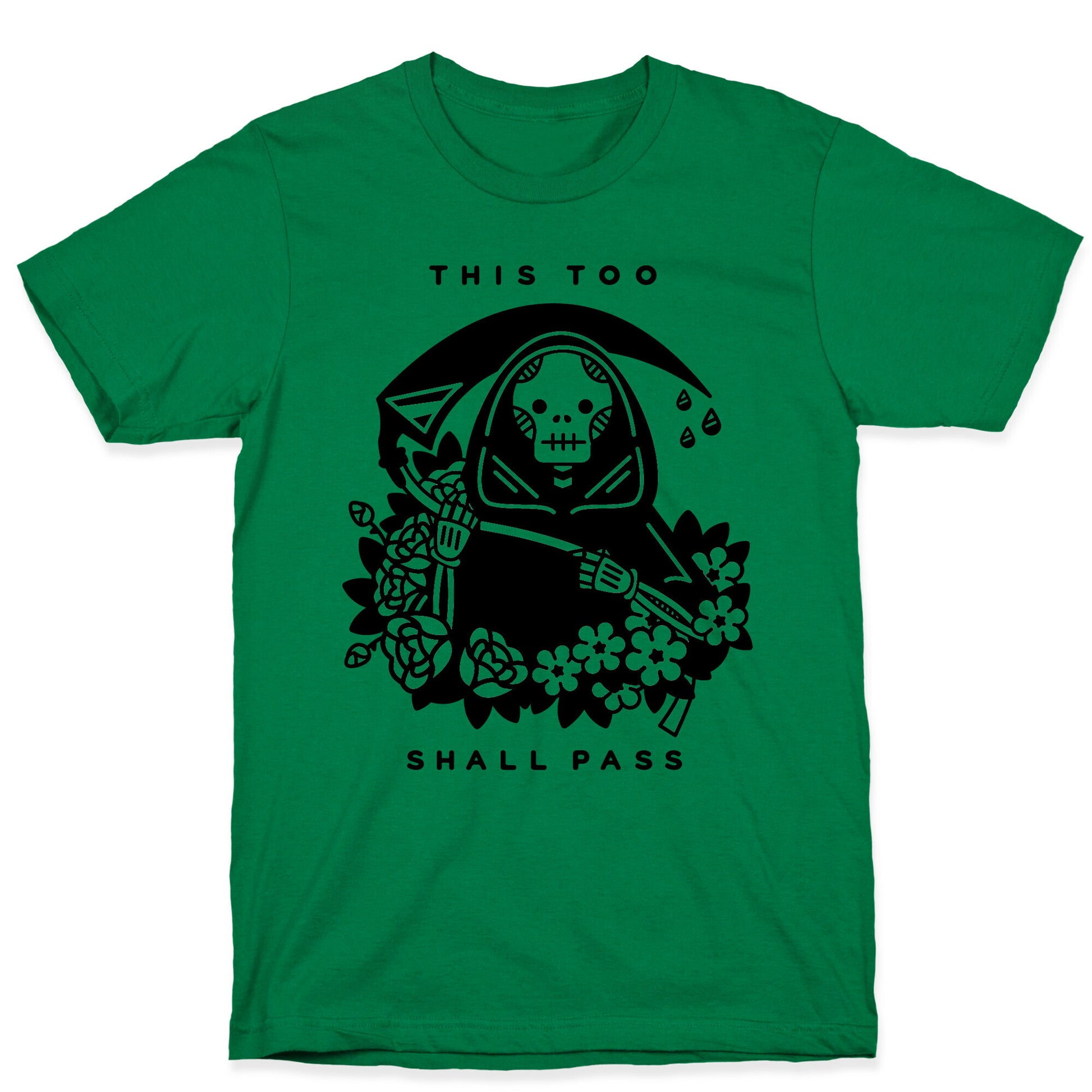 This Too Shall Pass T-Shirt