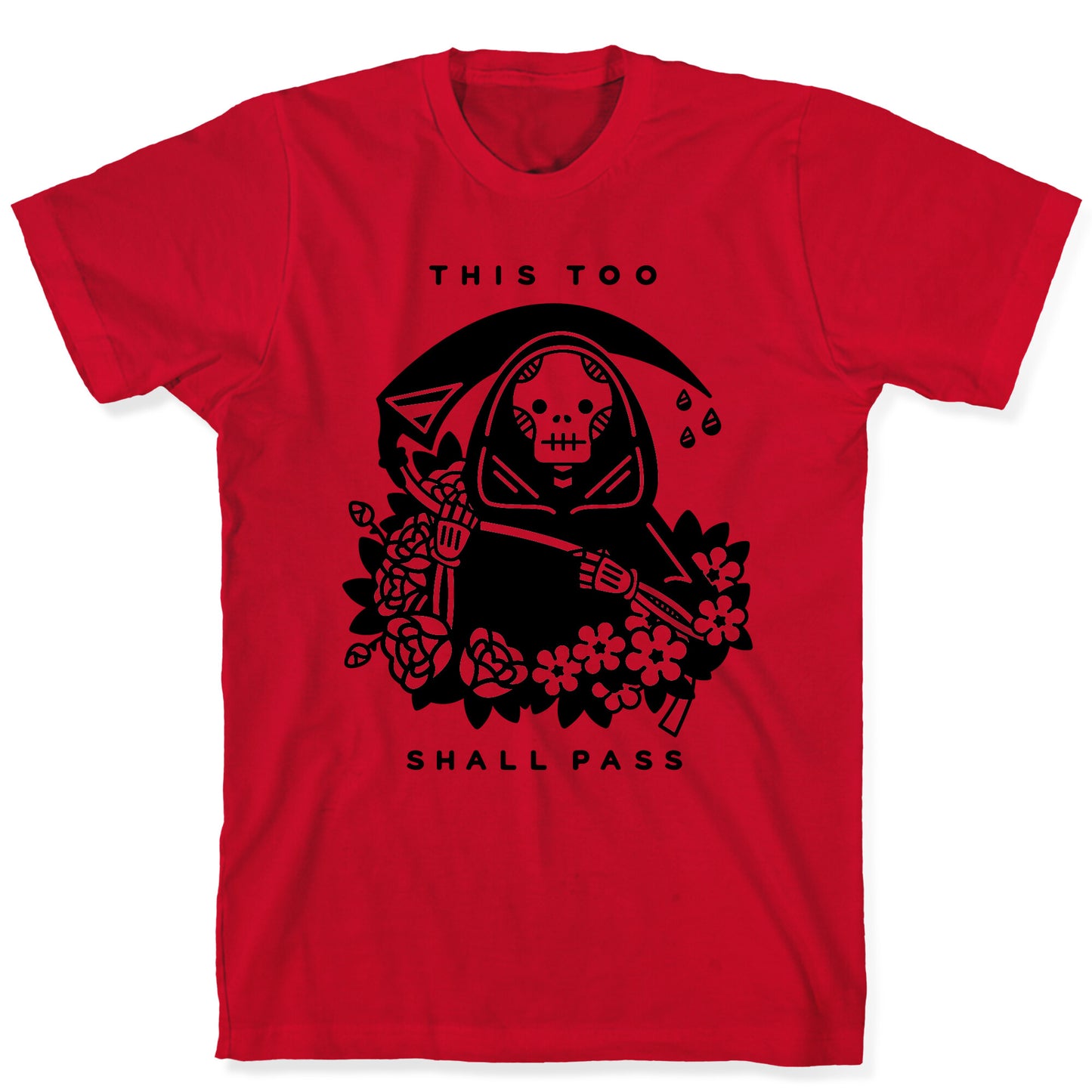 This Too Shall Pass T-Shirt