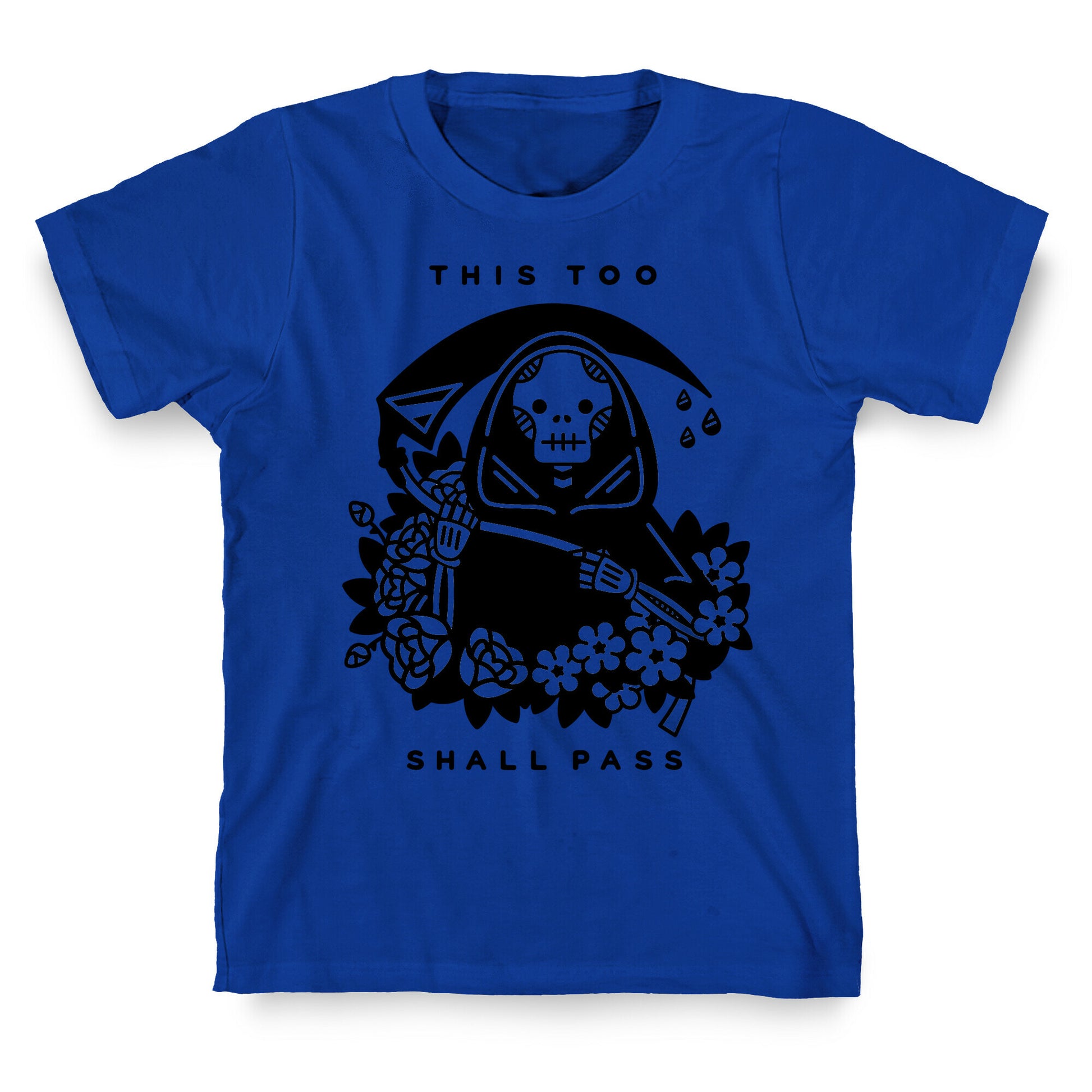 This Too Shall Pass T-Shirt