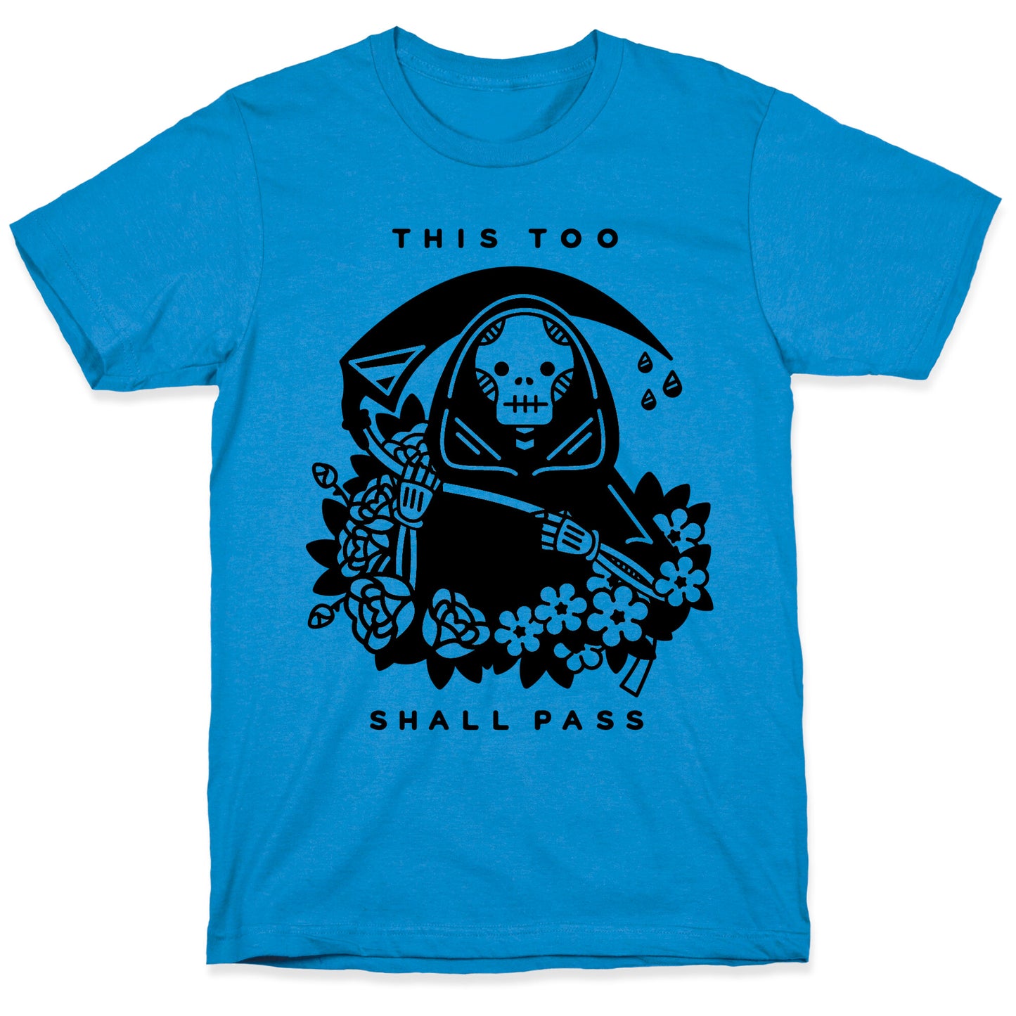 This Too Shall Pass T-Shirt
