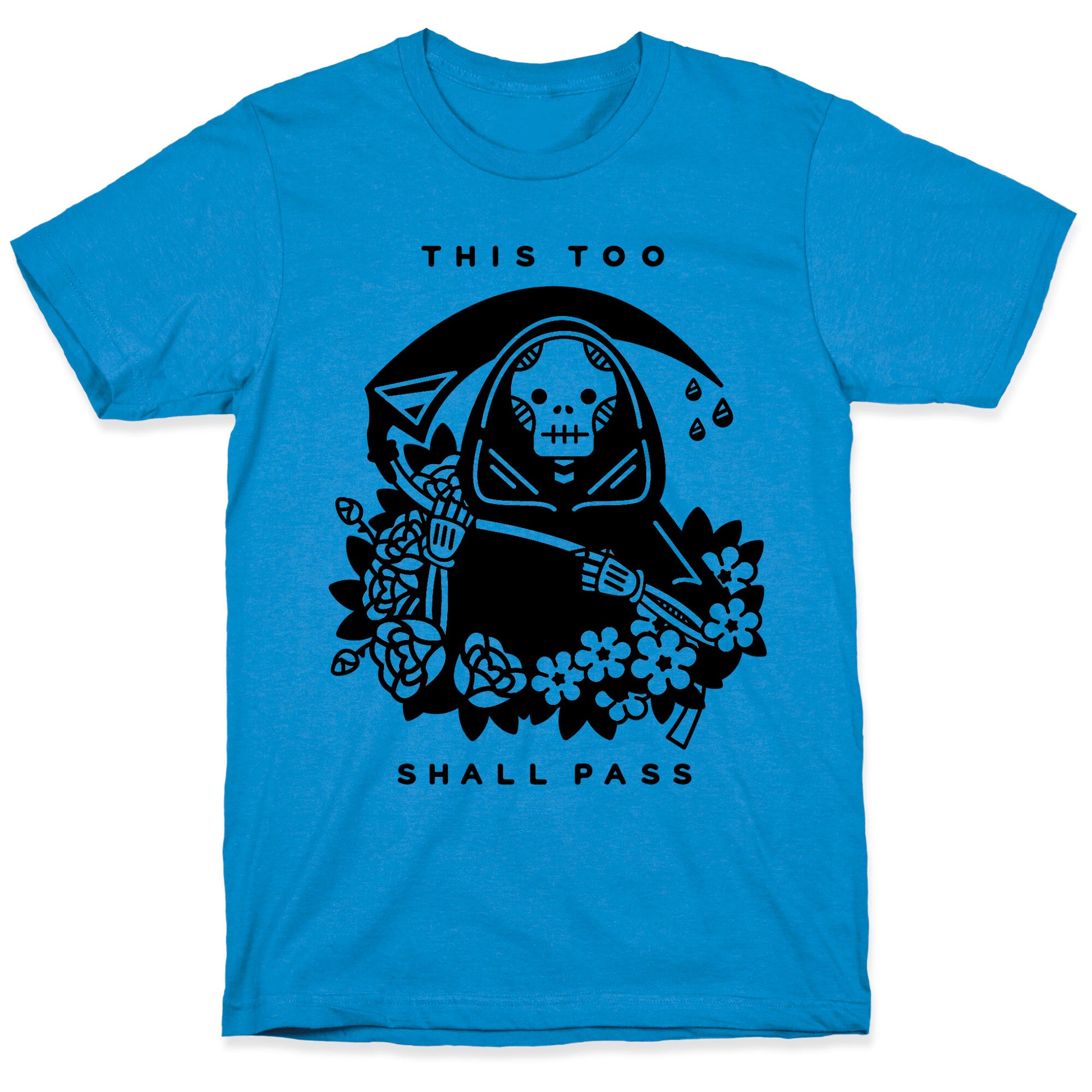 This Too Shall Pass T-Shirt