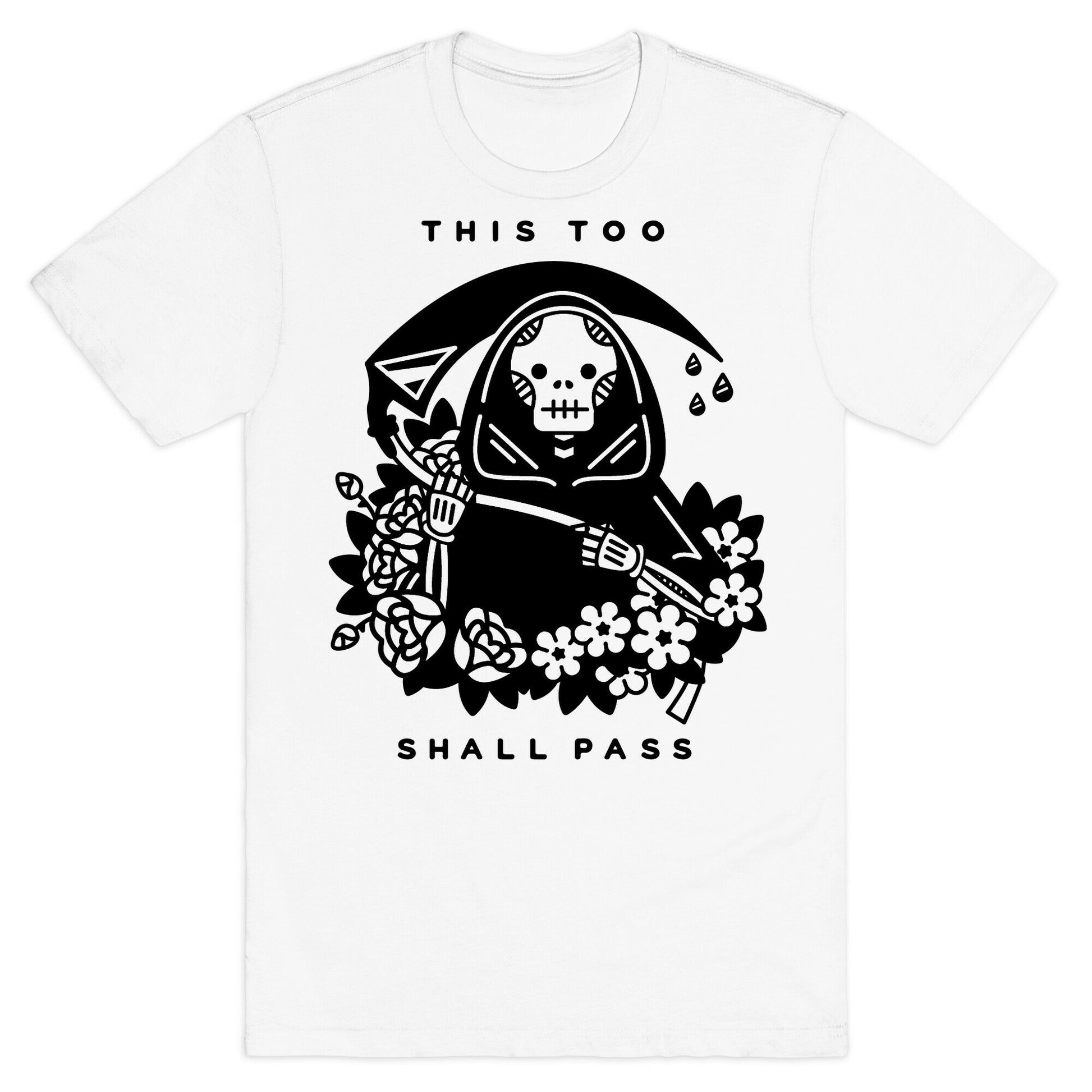 This Too Shall Pass T-Shirt