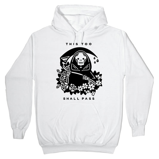 This Too Shall Pass Hoodie
