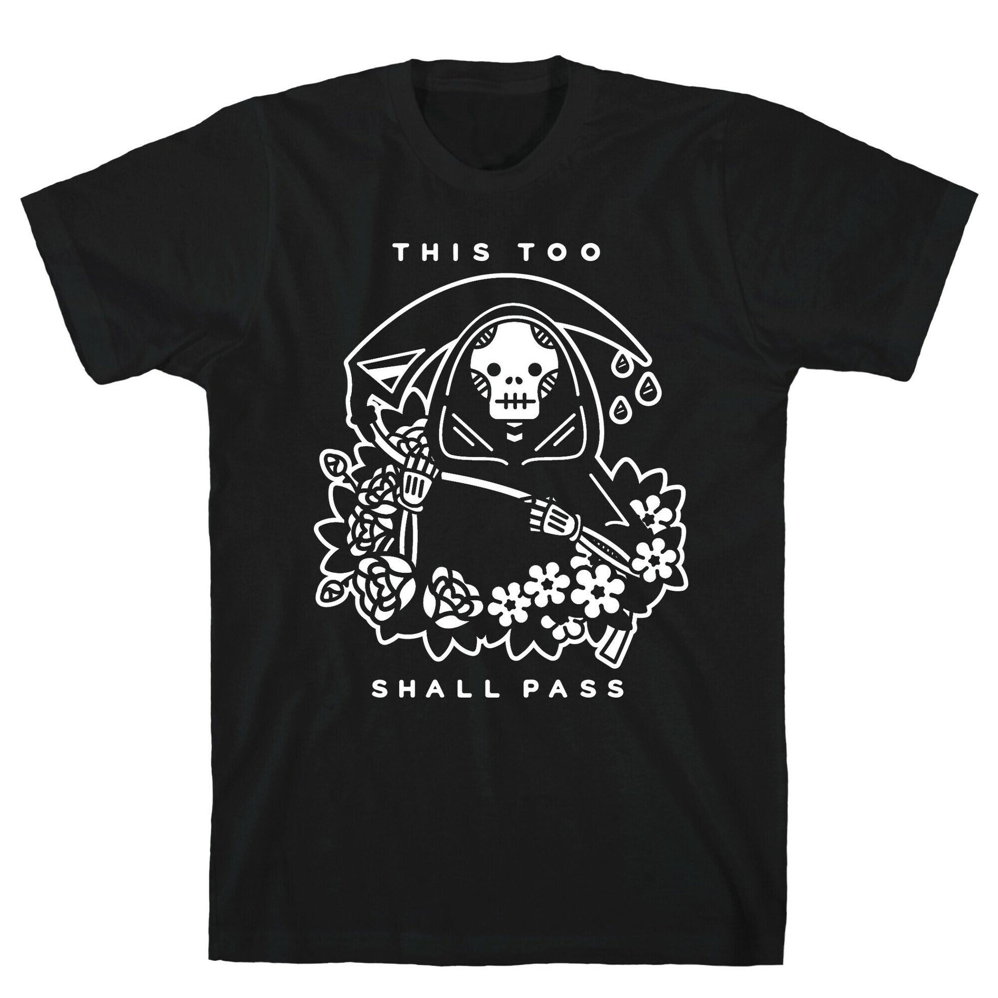 This Too Shall Pass T-Shirt
