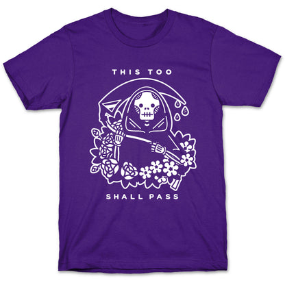 This Too Shall Pass T-Shirt