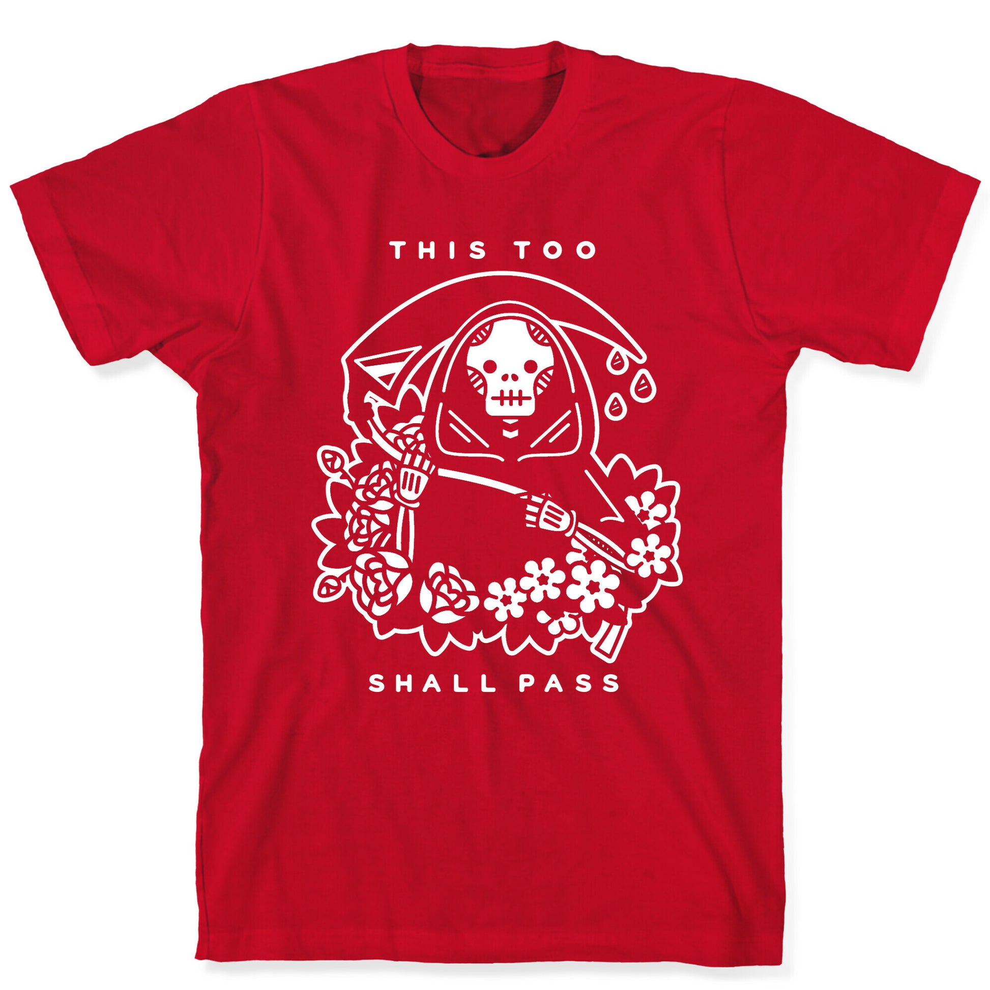 This Too Shall Pass T-Shirt