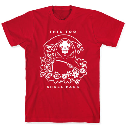 This Too Shall Pass T-Shirt