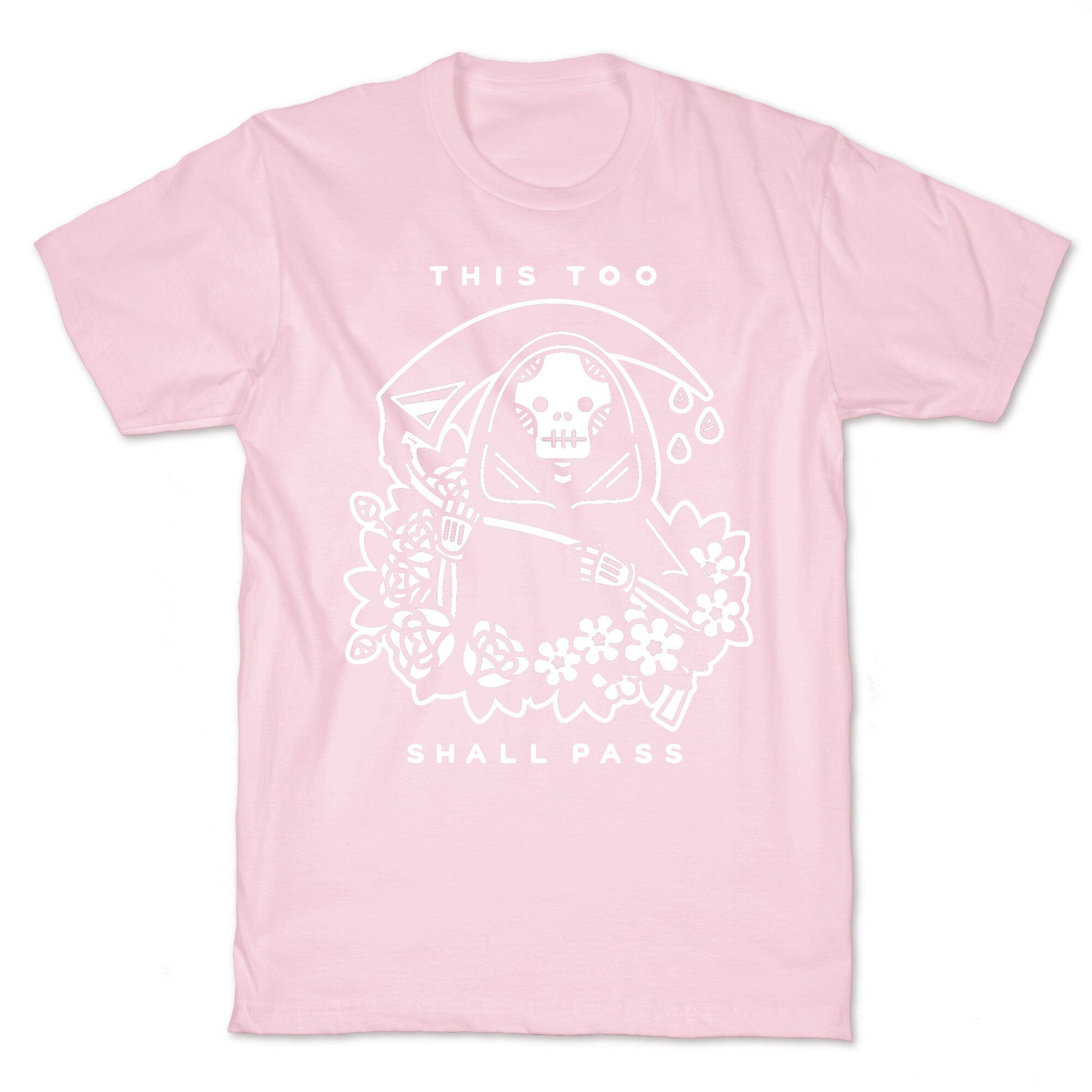This Too Shall Pass T-Shirt