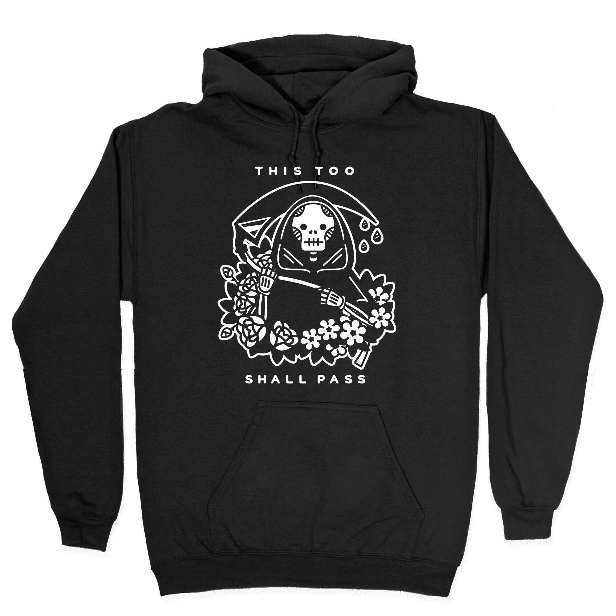 This Too Shall Pass Hoodie
