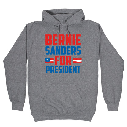 Bernie Sanders For President Hoodie