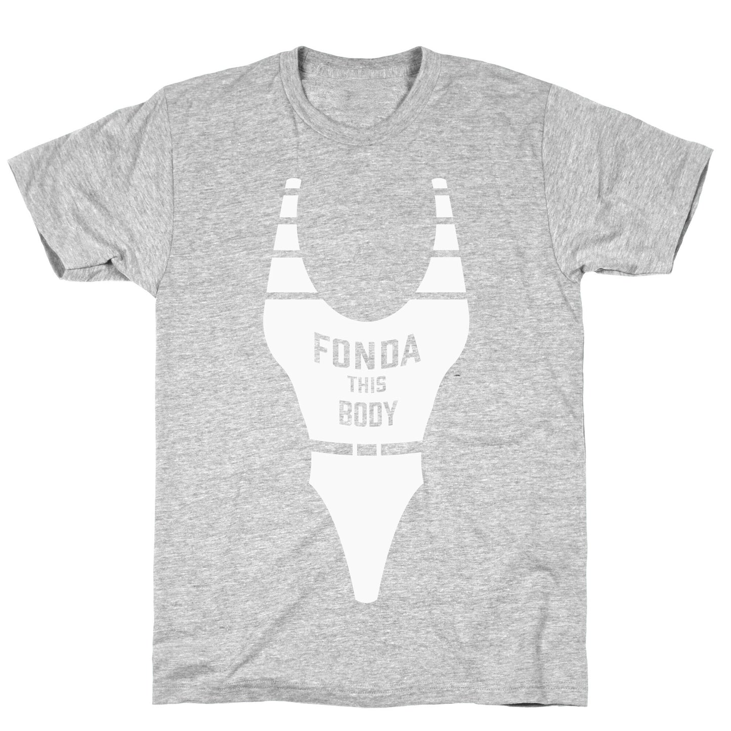 Fonda This Body T-Shirt