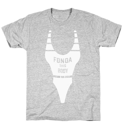 Fonda This Body T-Shirt