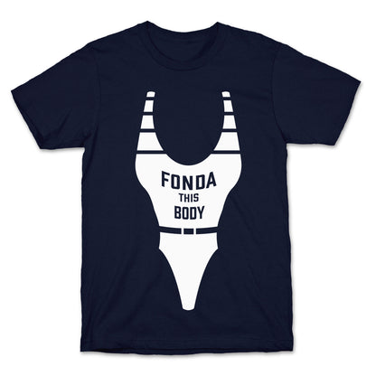 Fonda This Body T-Shirt