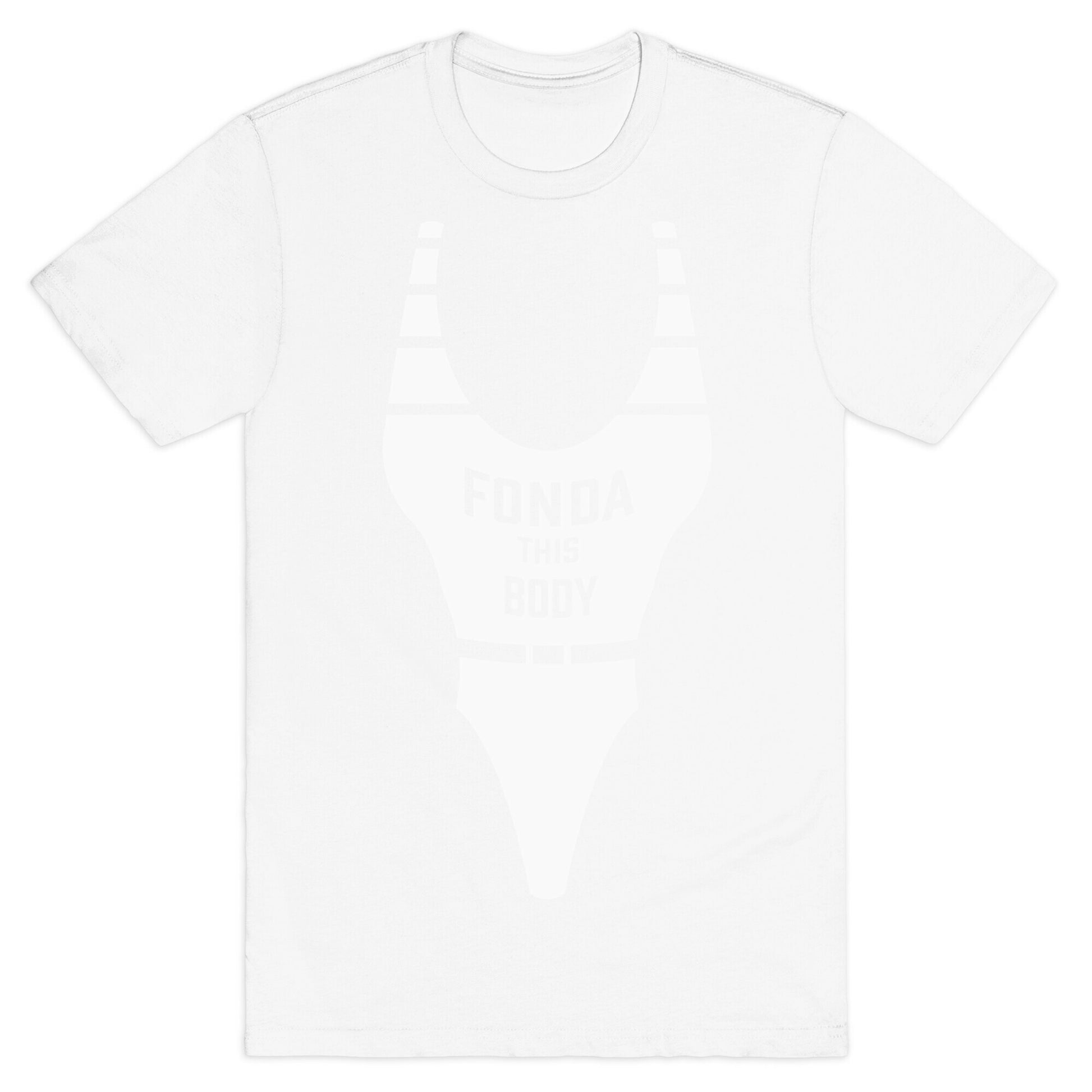 Fonda This Body T-Shirt